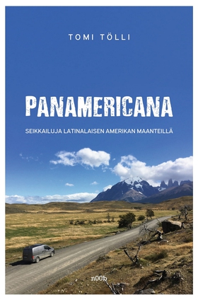 Panamericana: seikkailuja Latinalaisen Amerikan