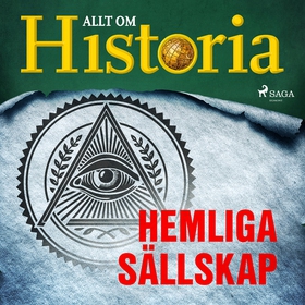 Hemliga sällskap (ljudbok) av Allt om Historia