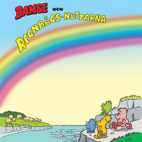 Bamse och regnbågsnuttarna (e-bok) av Rune Andr