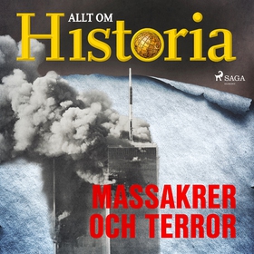 Massakrer och terror (ljudbok) av Allt om Histo