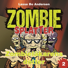 Zombieläkarens dotter (ljudbok) av Lasse Bo And