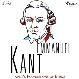 Kant’s Foundations of Ethics (ljudbok) av Imman
