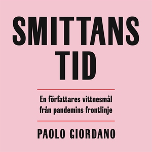 Smittans tid : en författares vittnesmål från p