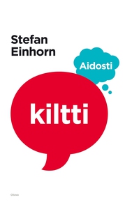 Aidosti kiltti (e-bok) av Stefan Einhorn