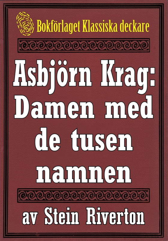 Asbjörn Krag: Damen med de tusen namnen. Återutgivning av text från 1914