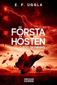 Första hösten: röd skymning (e-bok) av E.P. Ugg