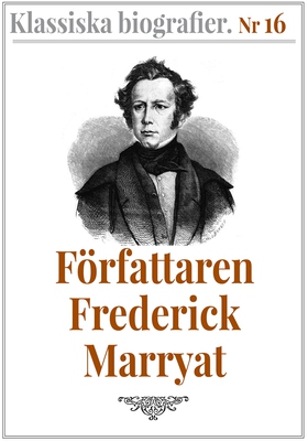 Klassiska biografier 16: Författaren Frederick 