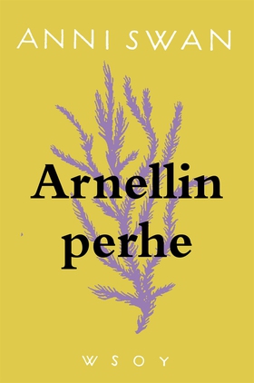 Arnellin perhe (e-bok) av Anni Swan