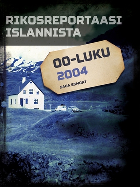 Rikosreportaasi Islannista 2004 (e-bok) av Eri 