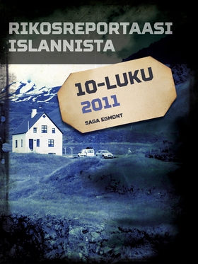 Rikosreportaasi Islannista 2011 (e-bok) av Eri 