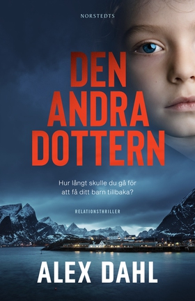 Den andra dottern (e-bok) av Alex Dahl