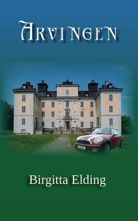 Arvingen (e-bok) av Birgitta Elding
