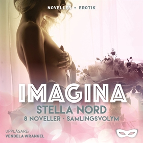 Stella Nord: Imagina 8 noveller Samlingsvolym (