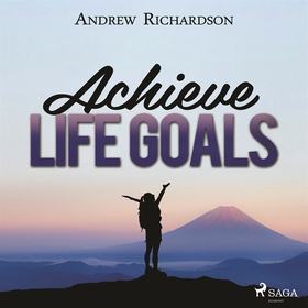 Achieve Life Goals (ljudbok) av Andrew Richards