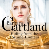 Hiding From the Fortune-Hunters (Barbara Cartland's Pink Collection 127)