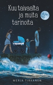 Kuu taivaalta ja muita tarinoita