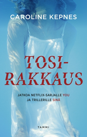 Tosirakkaus (e-bok) av Caroline Kepnes