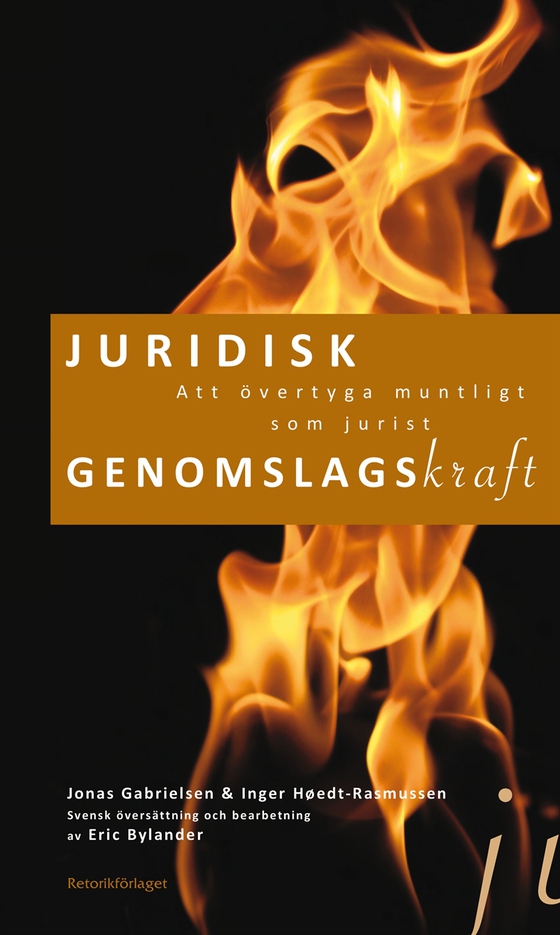 Juridisk genomslagskraft. Att övertyga muntligt som jurist