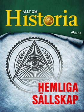 Hemliga sällskap (e-bok) av Allt om Historia
