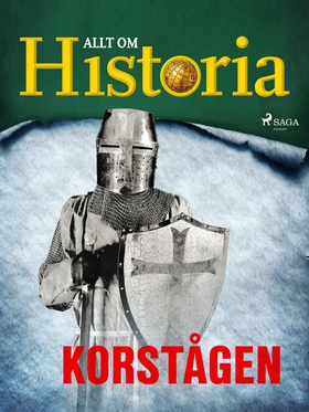 Korstågen (e-bok) av Allt om Historia
