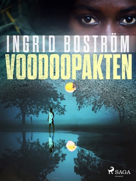 Voodoopakten (e-bok) av Ingrid Boström