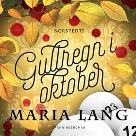 Gullregn i oktober (ljudbok) av Maria Lang