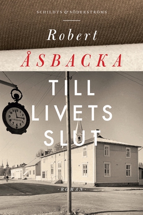 Till livets slut (e-bok) av Robert Åsbacka