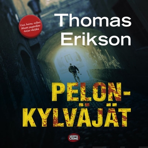 Pelonkylväjät (ljudbok) av Thomas Erikson