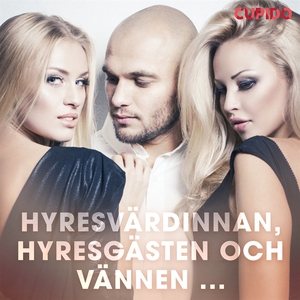 Hyresvärdinnan, hyresgästen och vännen... (ljud