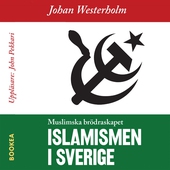 Islamismen i Sverige - Muslimska Brödraskapet