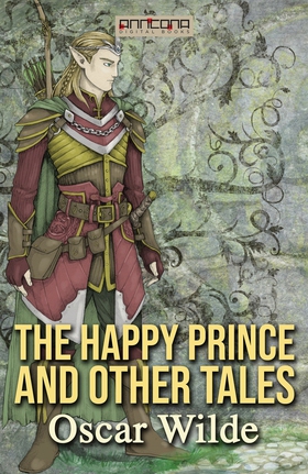 The Happy Prince and Other Tales (e-bok) av Osc