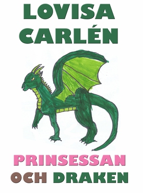 Prinsessan och draken (e-bok) av Lovisa Carlén