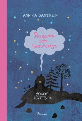 Pinsamt och livsviktigt - Yokos andra nattbok (
