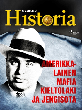 Amerikkalainen mafia, kieltolaki ja jengisota (