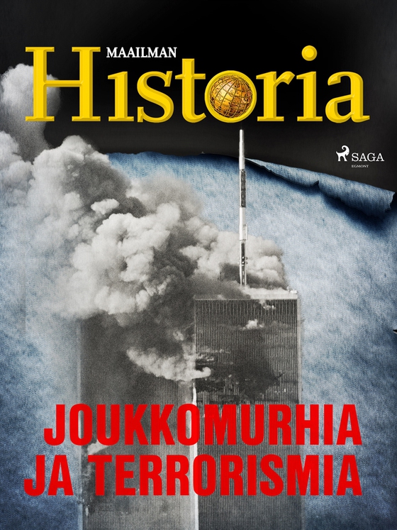 Joukkomurhia ja terrorismia (e-bok) av Maailman Historia