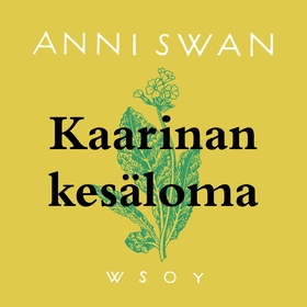 Kaarinan kesäloma (ljudbok) av Anni Swan
