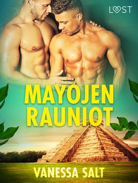 Mayojen rauniot - eroottinen novelli (e-bok) av