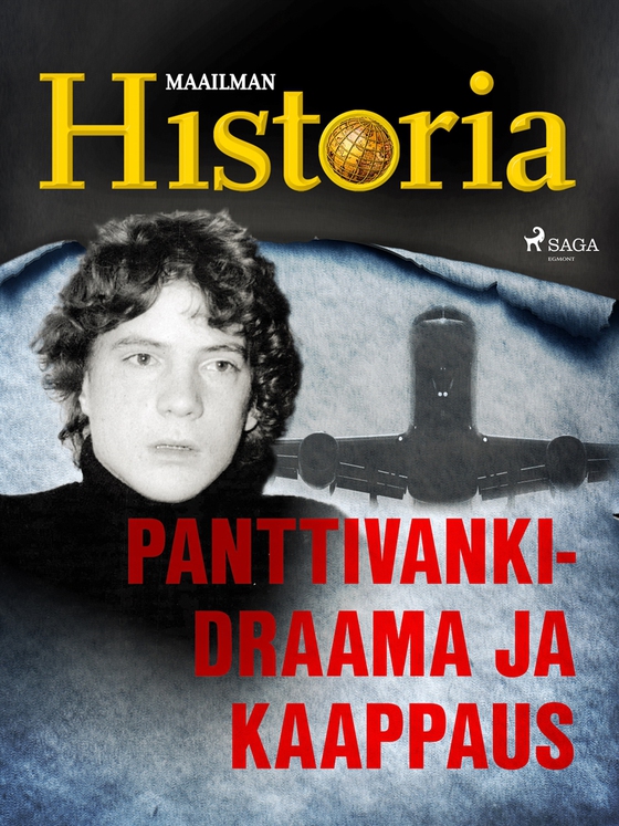 Panttivankidraama ja kaappaus (e-bok) av Maailman Historia
