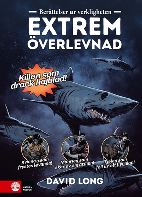 Berättelser ur verkligheten : extrem överlevnad