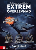 Berättelser ur verkligheten : extrem överlevnad