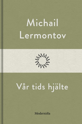 Vår tids hjälte (e-bok) av Michail Lermontov