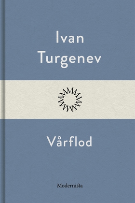 Vårflod (e-bok) av Ivan Turgenjev