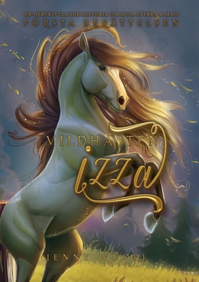 Vildhästen Izza - den första berättelsen (e-bok