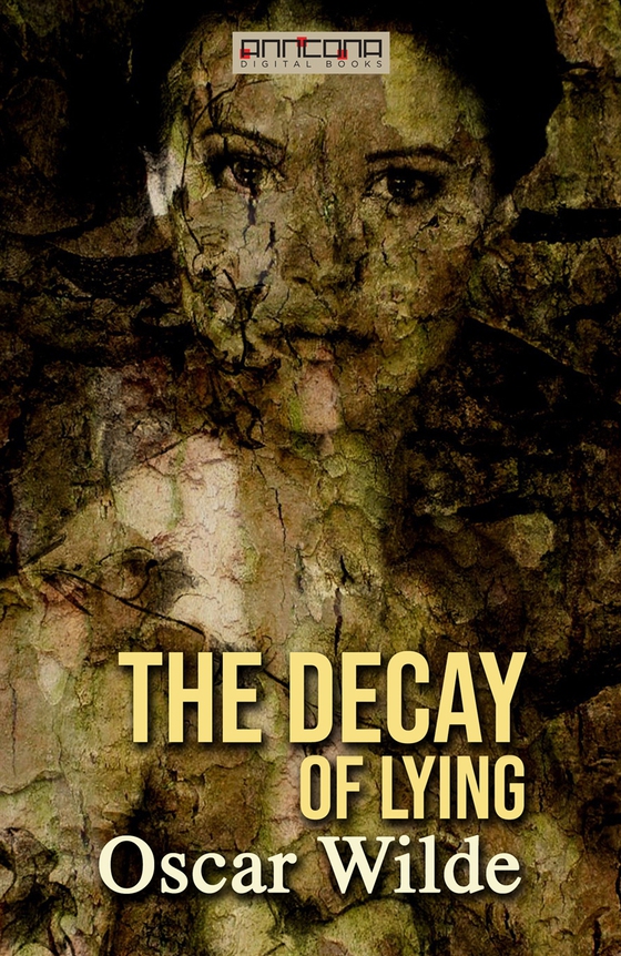 The Decay of Lying (e-bok) av Oscar Wilde