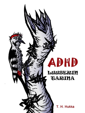 ADHD- luuserin tarina (e-bok) av T. H. Hukka