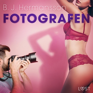 Fotografen - erotisk novell (ljudbok) av B. J.