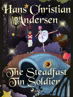 The Steadfast Tin Soldier (e-bok) av Hans Chris