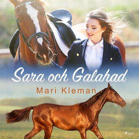 Sara och Galahad (ljudbok) av Mari Kleman