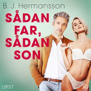 Sådan far, sådan son - erotisk novell (ljudbok)