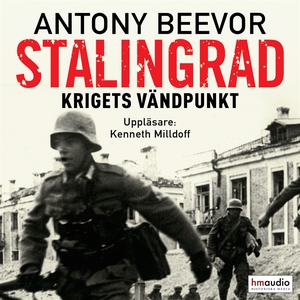 Stalingrad. Krigets vändpunkt (ljudbok) av Anto